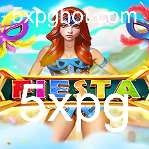 Descubra o Empolgante Jogo Fiesta e Mergulhe no Mundo de 5xpg